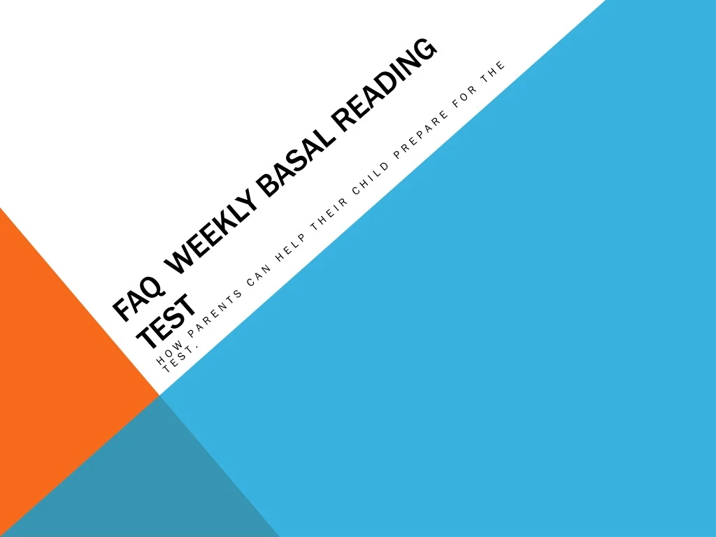 faq weekly basal reading test