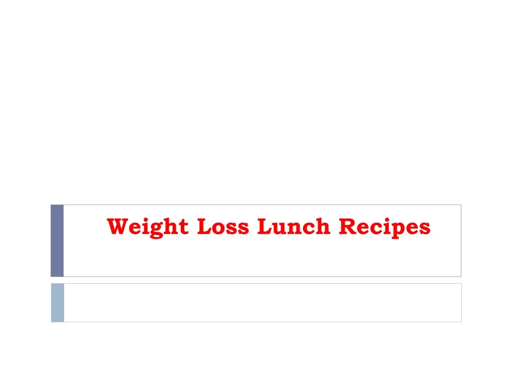 weight loss lunch recipes