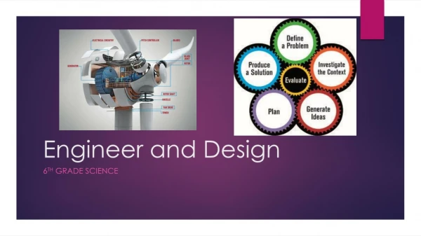 Engineer and Design