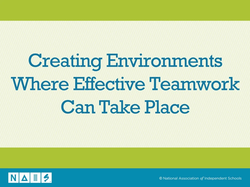 creating environments where effective teamwork