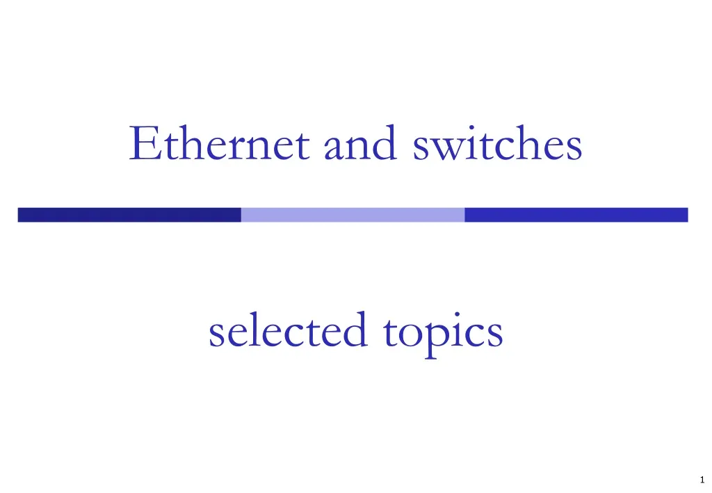 ethernet and switches selected topics
