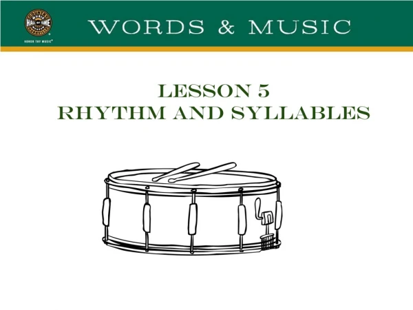 LESSON 5 RHYTHM AND SYLLABLES