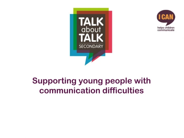 Supporting young people with communication difficulties