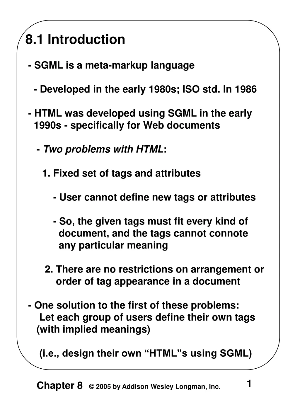8 1 introduction sgml is a meta markup language