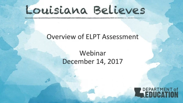Overview of ELPT Assessment Webinar December 14, 2017