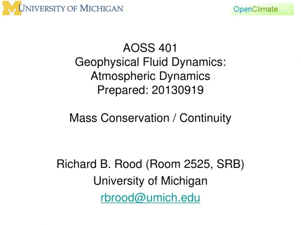 Richard B. Rood (Room 2525, SRB) University of Michigan rbrood@umich