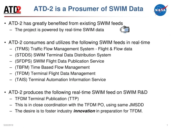 ATD-2 is a Prosumer of SWIM Data