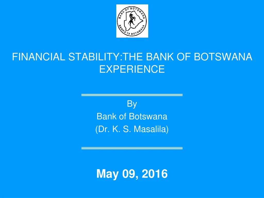 financial stability the bank of botswana experience