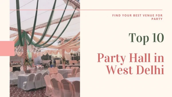 Top 10 Party Halls in West Delhi | PPT