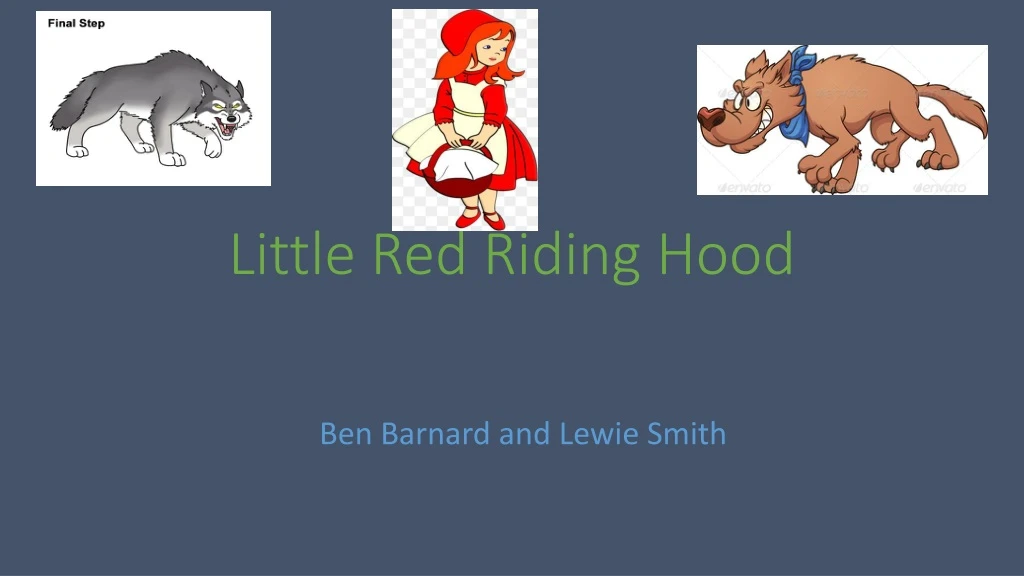 l ittle red riding hood