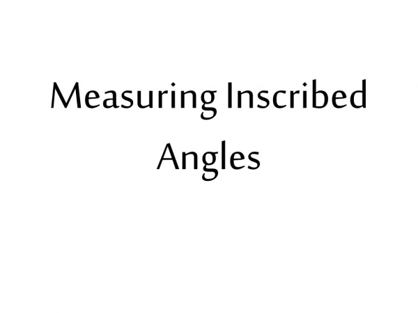Measuring Inscribed Angles