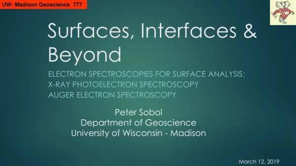 Surfaces, Interfaces &amp; Beyond