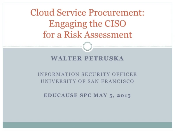 Cloud Service Procurement: Engaging the CISO for a Risk Assessment
