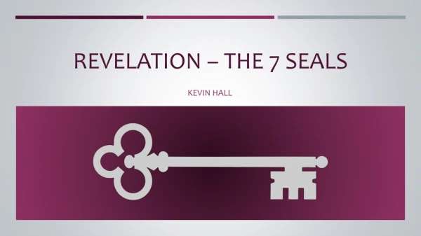 Revelation – The 7 Seals