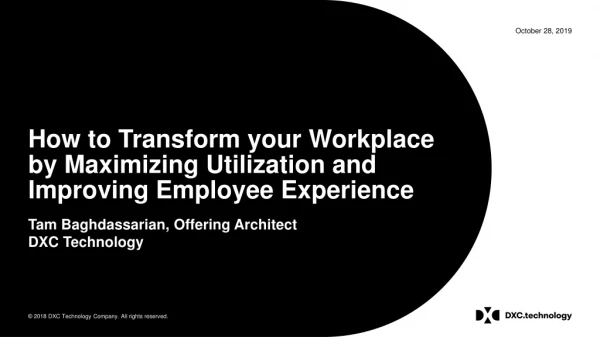 How to Transform your Workplace by Maximizing Utilization and Improving Employee Experience