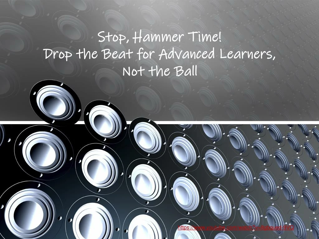 stop hammer time drop the beat for advanced learners not the ball