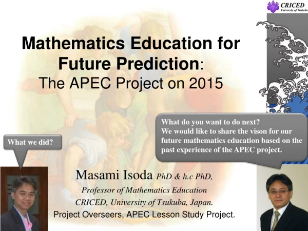 Mathematics Education for Future Prediction : The APEC Project on 2015