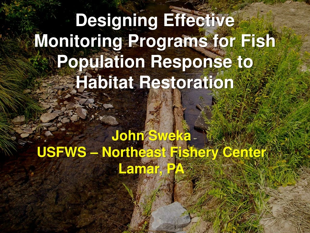 designing effective monitoring programs for fish