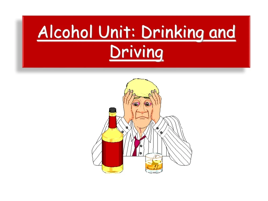 alcohol unit drinking and driving