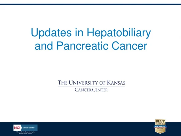 Updates in Hepatobiliary and Pancreatic Cancer