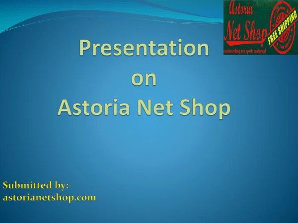 Presentation on Astoria Net Shop