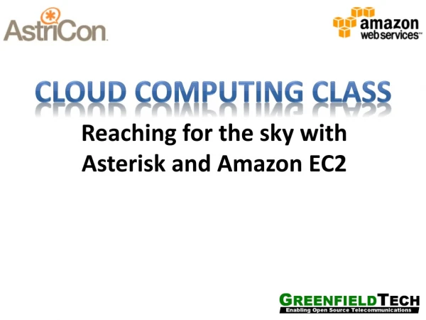 Reaching for the sky with Asterisk and Amazon EC2