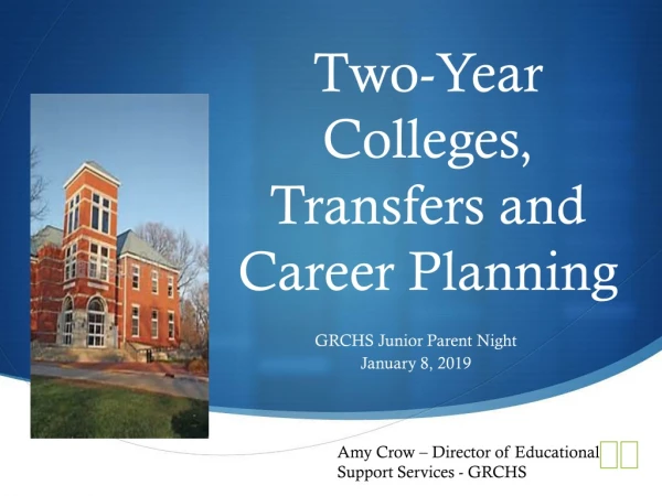 Two-Year Colleges, Transfers and Career Planning