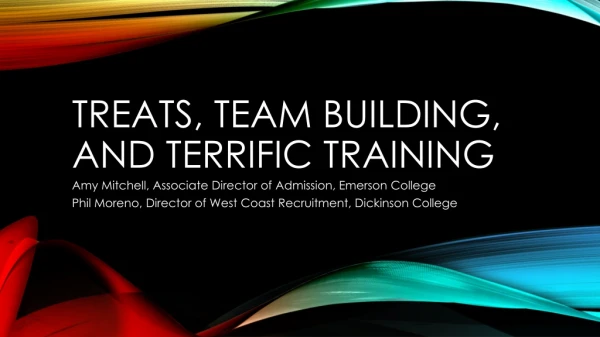 Treats, Team Building, and Terrific Training