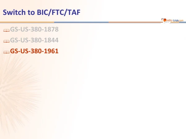 Switch to BIC/FTC/TAF