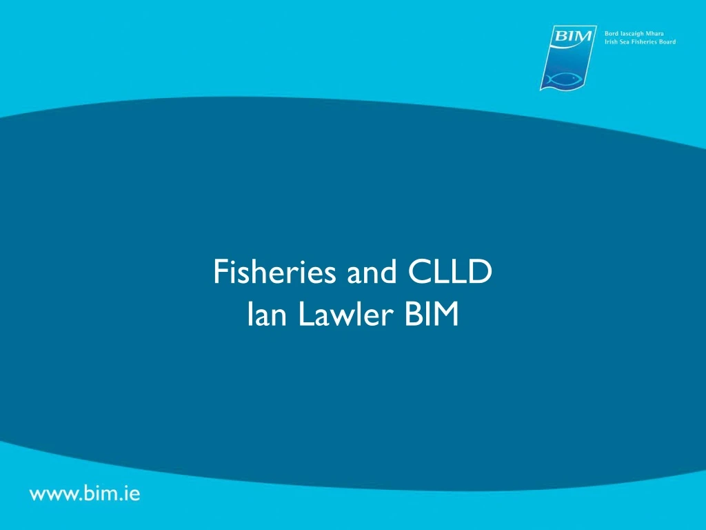 fisheries and clld ian lawler bim