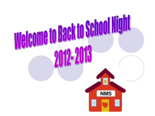 Welcome to Back to School Night 2012- 2013