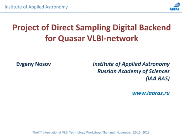 Project of Direct Sampling Digital Backend for Quasar VLBI-network