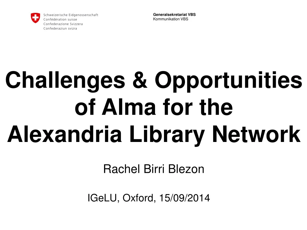 challenges opportunities of alma