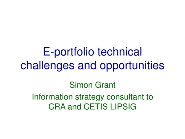 E-portfolio technical challenges and opportunities