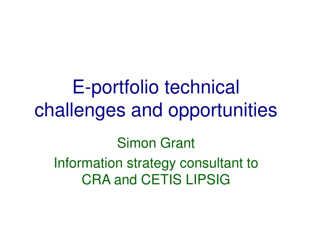 e portfolio technical challenges and opportunities