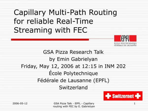 Capillary Multi-Path Routing for reliable Real-Time Streaming with FEC