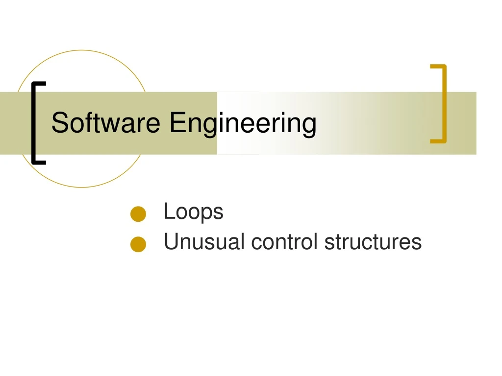 loops unusual control structures