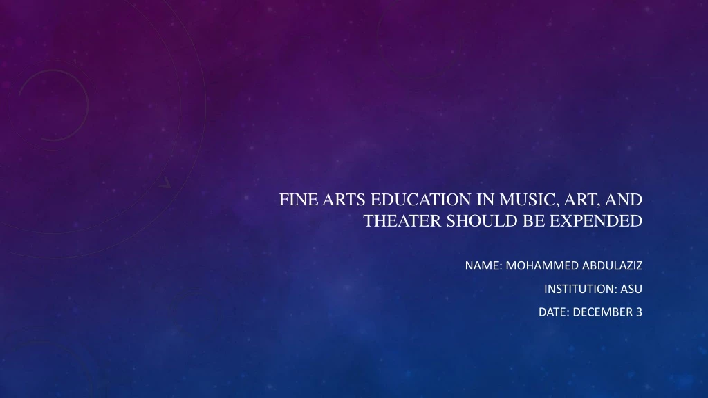 fine arts education in music art and theater should be expended