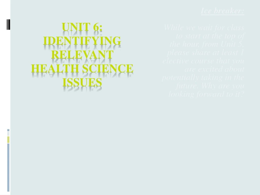 unit 6 identifying relevant health science issues