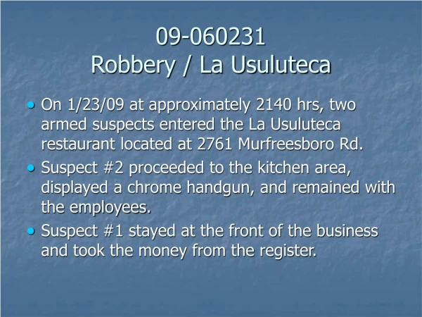 09-060231 Robbery / La Usuluteca