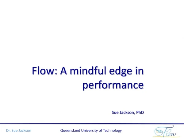 Flow: A mindful edge in performance