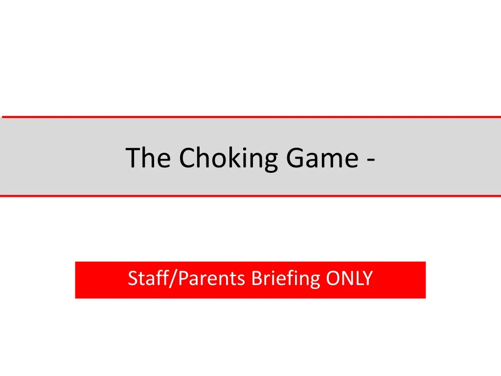 the choking game