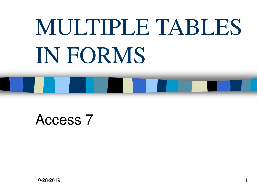 multiple tables in forms