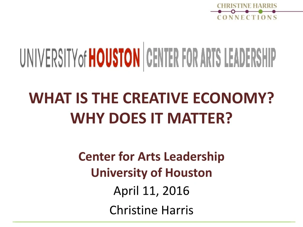 what is the creative economy why does it matter center for arts leadership university of houston