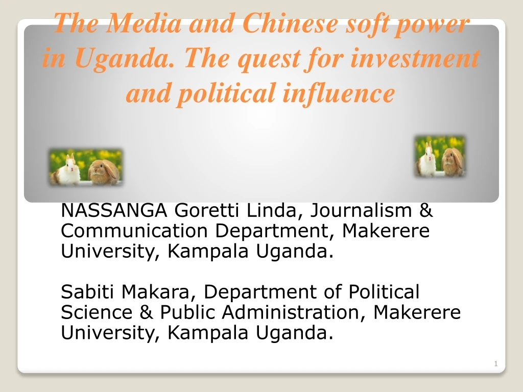 the media and chinese soft power in uganda the quest for investment and political influence