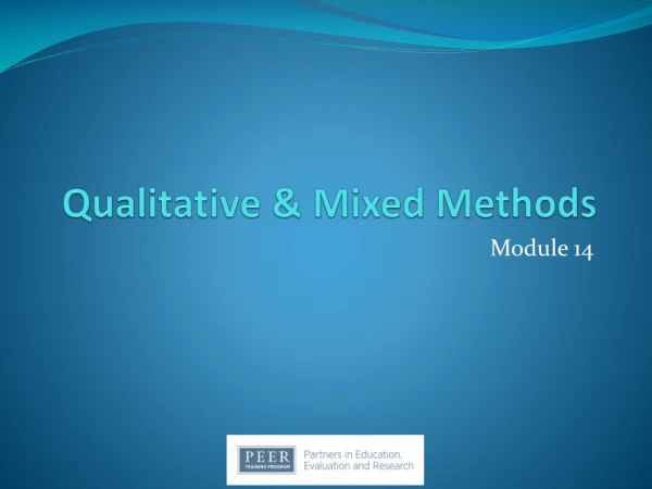 Qualitative &amp; Mixed Methods
