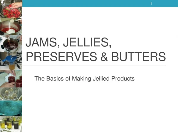 Jams, Jellies, Preserves &amp; Butters