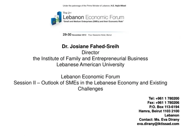 Dr. Josiane Fahed-Sreih Director the Institute of Family and Entrepreneurial Business