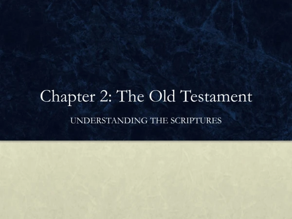 Chapter 2: The Old Testament