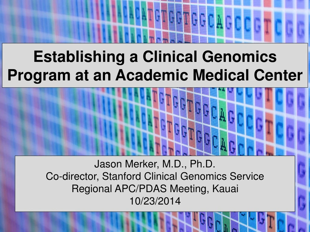 establishing a clinical genomics program at an academic medical center